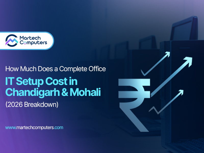 How Much Does a Complete Office IT Setup Cost in Chandigarh & Mohali